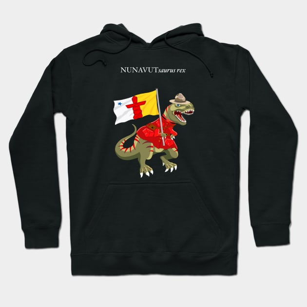 Clanosaurus Rex NUNAVUTsaurus rex NUNAVUT Canada Flag Tyrannosaurus Rex Hoodie by BullShirtCo